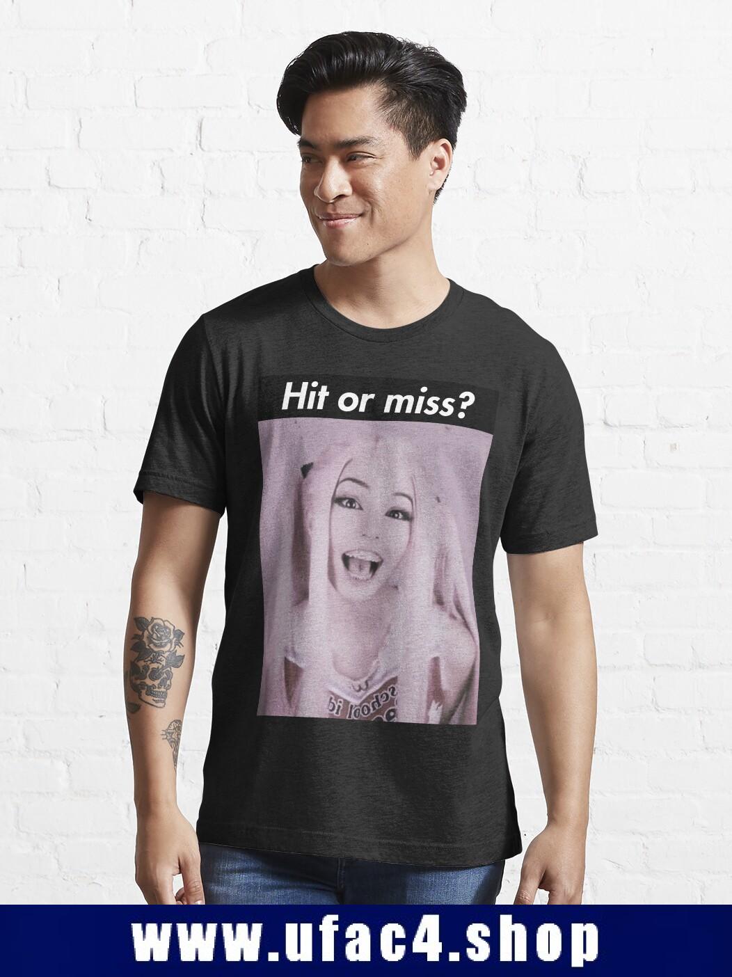 Hit Or Miss Belle Delphine T-Shirt Premium Merch Store